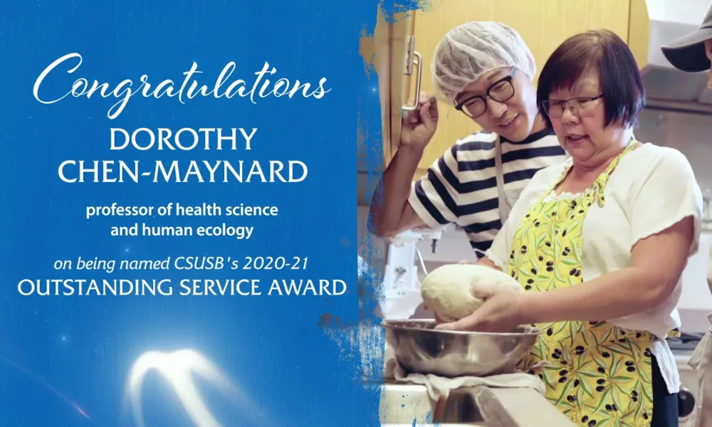 Congratulations Dorothy Chen-Maynard professor of health science and human ecology on being named CSUSB's 2020-21 outstanding service award